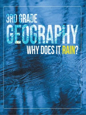 cover image of 3rd Grade Geography - Why Does it Rain?
